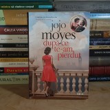 JOJO MOYES - DUPA CE TE-AM PIERDUT , 2016 *