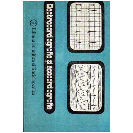 E. D. Popescu, R. Ionescu - Electrocardiografie si ecocardiografie - 105270