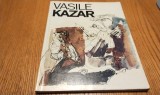 VASILE KAZAR - Dan Grigorescu (text) - Editura Meridiane, 1988, 112 p.