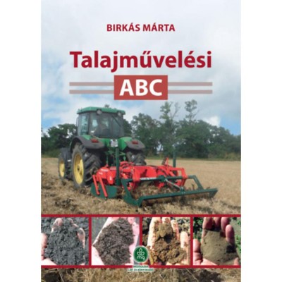 Talajművel&amp;eacute;si ABC - Birk&amp;aacute;s M&amp;aacute;rta foto