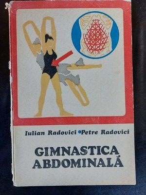 Gimnastica abdominala- Iulian Radovici, Petre Radovici