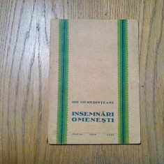 INSEMNARI OMENESTI - Ion Mehedinteanu - Editura Dacia, Cluj, 1926, 62 p.