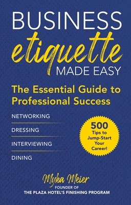 Business Etiquette Made Easy: The Essential Guide to Professional Success foto