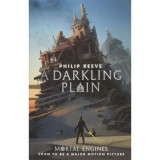 A Darkling Plain - Philip Reeve