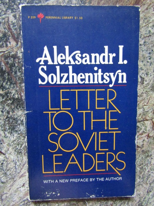 Letter to Soviet Leaders - Alexander I. Solzhenitsyn