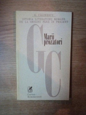 MARII PROZATORI de G. CALINESCU , 1998 foto