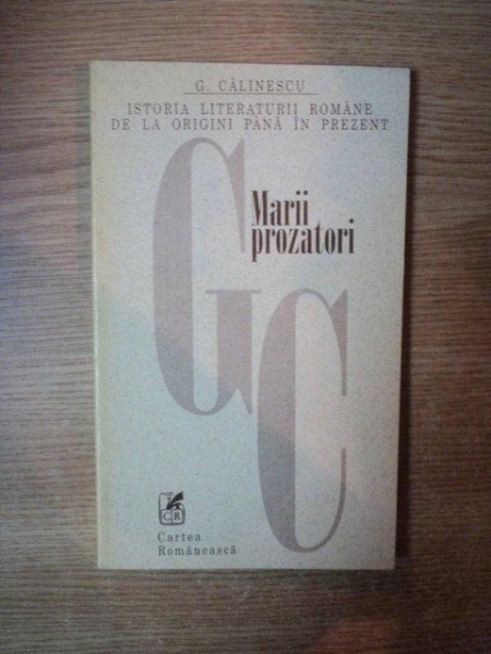 MARII PROZATORI de G. CALINESCU , 1998