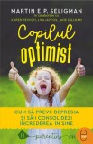 Copilul optimist. Cum sa previi depresia si sa-i consolidezi increderea in sine (pdf)