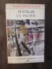 STAVILAR LA PACIFIC - MARGUERITE DURAS