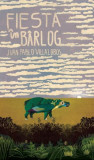 Fiesta &icirc;n b&acirc;rlog - Paperback brosat - Juan Pablo Villalobos - Curtea Veche