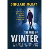 The Spies of Winter: The GCHQ codebreakers who fought the Cold War