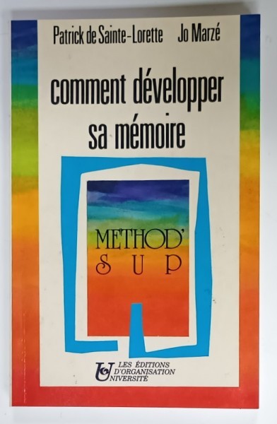 COMMENT DEVELOPPER SA MEMOIRE par PATRICK DE SAINTE - LORETTE et JO MARZE , 1990