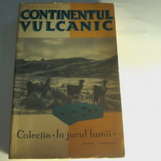 Artur Lundkvist - Continentul vulcanic.