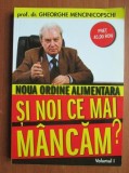Dr. Gh. Mencinicopschi - Si noi ce mai mancam ... ca sa slabim ?