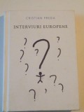 INTERVIURI EUROPENE de CRISTIAN PREDA , 2014