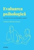 Volumul 46. Descopera Psihologia. Evaluarea psihologica. Cum pot sti ei ce se intampla cu mine?