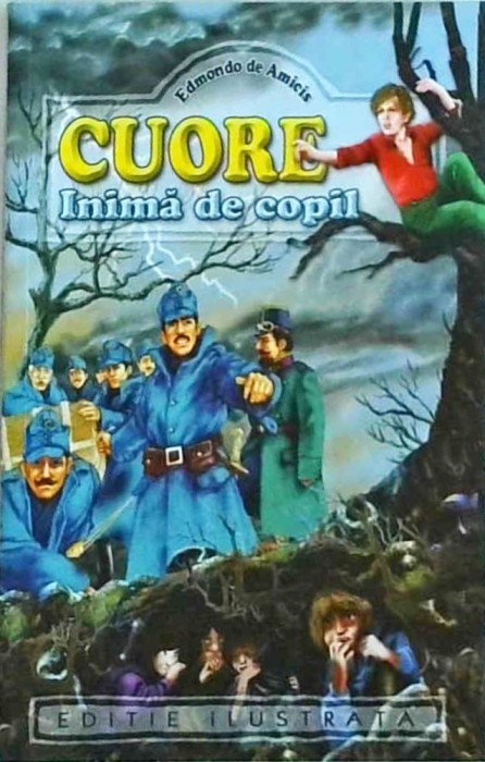 Cuore - Inima de copil Editie ilustrata