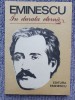 Eminescu &icirc;n Durată Eternă - George Mirea, 1989, Poezie Rom&acirc;nească, 167 pagini, Stare Foarte Bună
