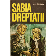 Sabia dreptatii - A. J. Cronin