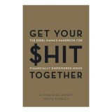Cumpara ieftin Get Your $hit Together