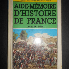 Jean Berthier - Aide-Memoire D'Histoire de France (1988, editie cartonata)