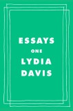 Essays One | Lydia Davis