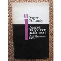 Roger Garaudy - Despre un realism netarmurit
