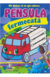 Pensula fermecata. Ma distrez si cu apa colorez. Masina de pompieri