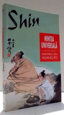 MINTEA UNIVERSALA de MAESTRUL ZEN HUANG PO foto