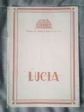 Caiet program Donizetti - Lucia (Teatrul de Operă și Balet al R. P. R., 1962)