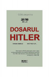 Dosarul Hitler - Paperback brosat - Henrik Eberle, Matthias Uhl - Meteor Press