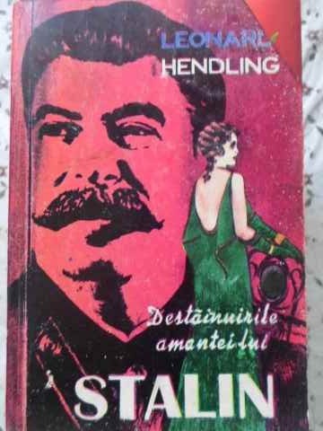 DESTAINUIRIULE AMANTEI LUI STALIN-LEONARD HENDLING-91453