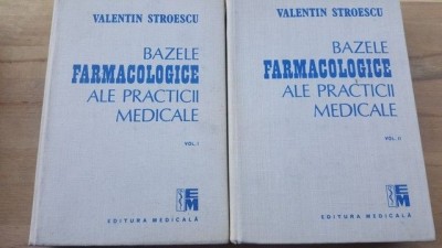 Bazele farmacologice ale practicii medicale- Valentin Stroescu foto