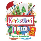 Kar&aacute;csonyi d&iacute;szek - 48 aj&aacute;nd&eacute;k sablon - &Uuml;nnepi dekor&aacute;ci&oacute;k kicsiknek &eacute;s nagyoknak - Ruth Symons