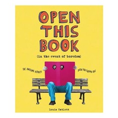OPEN THIS BOOK IN THE EVENT OF BOREDOM