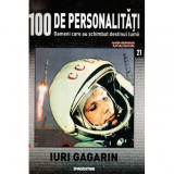 - 100 de personalitati - Oameni care au schimbat destinul lumii - Nr. 21 - Iuri Gagarin - 119688