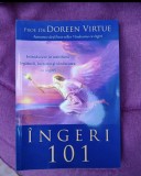 Cumpara ieftin Doreen Virtue - Ingeri 101. Introducere &icirc;n stabilirea legăturii, lucrarea și vindecarea cu ingeri