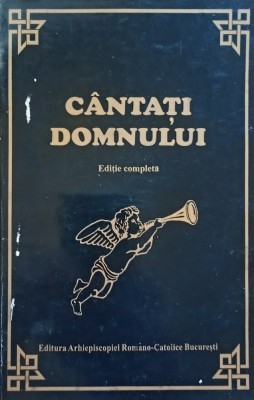 Cantati Domnului/ Editie completa foto