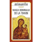 Minunile icoanei Maica Domnului de la Tihvin |