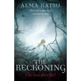 The Reckoning - Alma Katsu