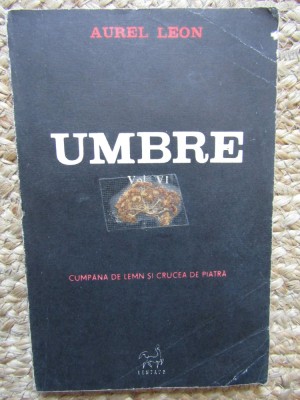 Aurel Leon - Umbre Volumul 6 VI foto