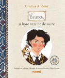 Enescu și hora razelor de soare - Hardcover - Cristina Andone - Nemira