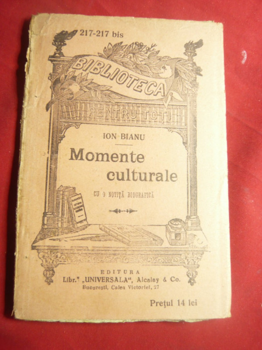 Ion Bianu - Momente culturale -BPT 217-217 bis ,interbelica 112 pag Universala