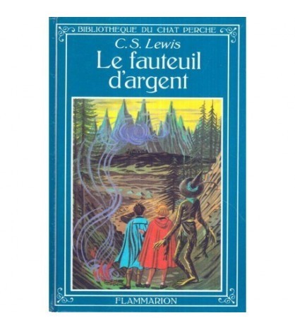 C. S. Lewis - Le fauteuil d&#039;argent - 120417