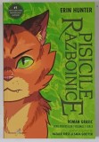 PISICILE RAZBOINICE , ZORII PROFETIILOR , VOLUMUL I , adaptat si ilustrat de NATALIE RIESS si SARA GOETER , de ERIN HUNTER , 2026 *ROMAN GRAFIC