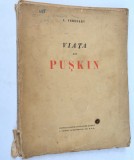 Viata lui Puskin - V. Veresaev 1949