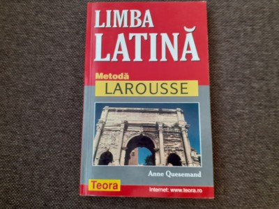 Anne Quesemand - Limba latina. Metoda Larousse foto