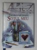 UNUI OM CU TOTUL DEOSEBIT , SOTUL MEU BY HELEN EXLEY , 2002