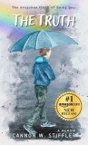 The Truth: Rainbows Don't Explain The Storm