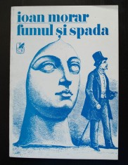 Ioan Morar - Fumul și spada (coperta: Dan Stanciu; 1989)